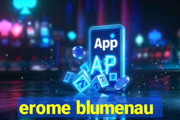 erome blumenau